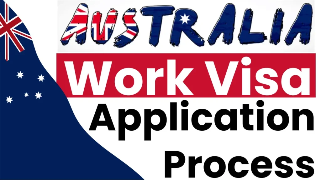 Australian Work VISA July 2025: Application Process and Requirements
