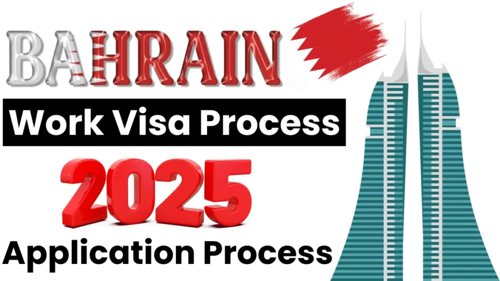 Bahrain Work Visa Process July 2025: A Step by Step Application Process